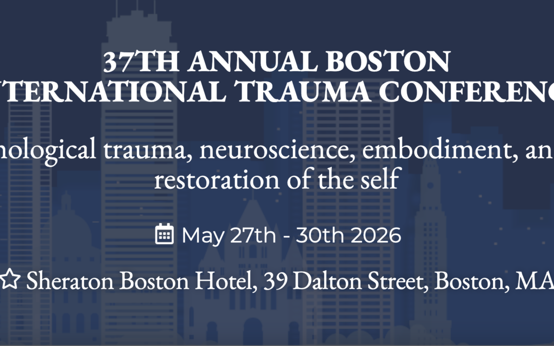 7TH ANNUAL BOSTON INTERNATIONAL TRAUMA CONFERENCE