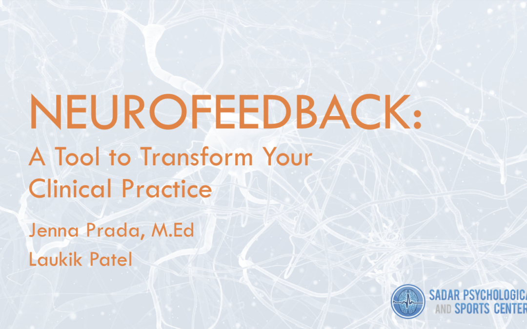Neurofeedback: A Tool to Transform Your Practice